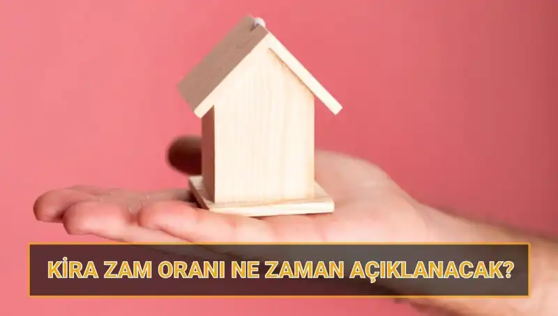 2025 Nisan Kira Artış Oranı Ne Zaman Açıklanacak?