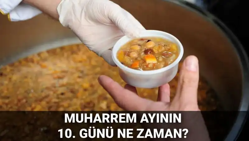 Aşure Günü 2025 Tarihi Açıklandı: Muharrem Ayının Önemi Nedir?