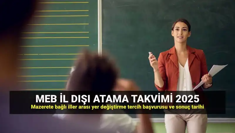 MEB 2025 İller Arası Atama Takvimi: Öğretmenler İçin Beklenen Tarihler Açıklandı