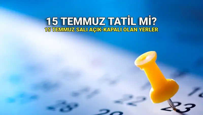 15 Temmuz Resmi Tatil mi? Özel Sektör ve Kamu Çalışanları İçin Geçerliliği