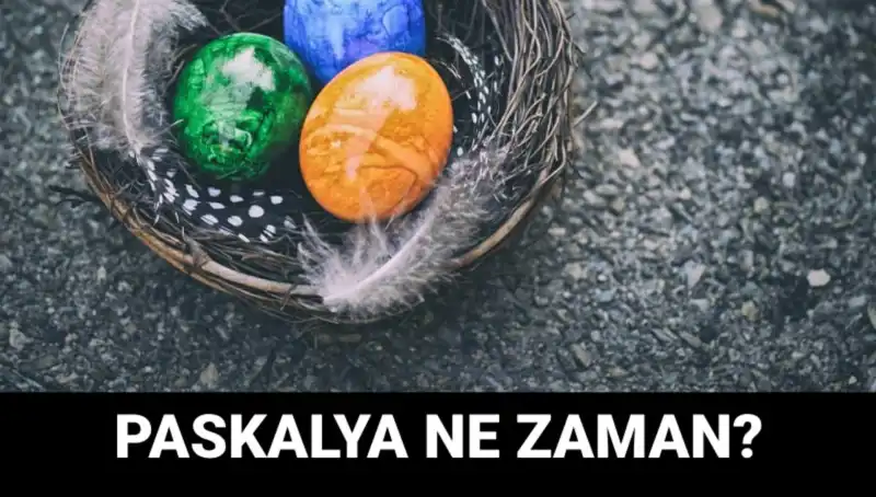 2025 Paskalya Bayramı Ne Zaman? Tarih ve Gelenekler Hakkında Her Şey