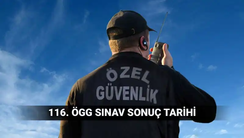 ÖGG Sınav Sonuçları Açıklandı mı? 116. Dönem Sonuç Tarihleri Ne Zaman?
