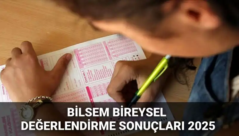 2025 BİLSEM Bireysel Değerlendirme Sonuçları Açıklandı: Kazananların Kayıt Süreci Başlıyor