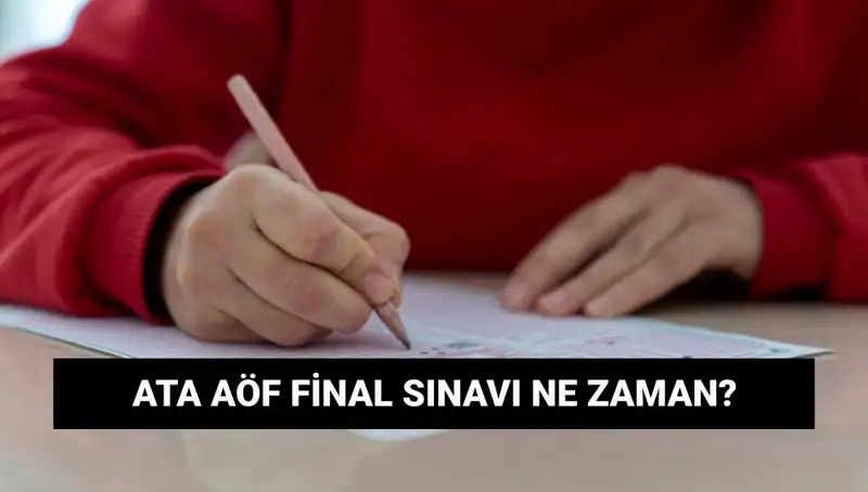 ATA AÖF Final Sınavları ve Yerleri Açıklandı: Öğrenciler Dikkat!