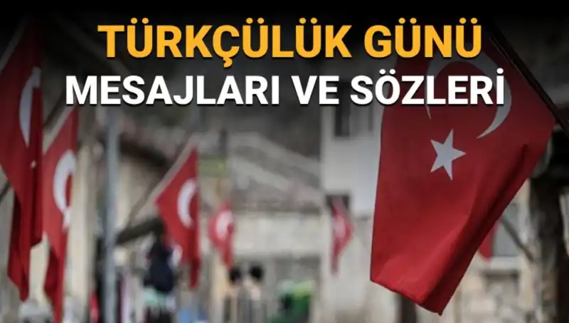 3 Mayıs Türkçülük Günü: Anlamı ve Mesajlarıyla Birlikte Kutlanıyor