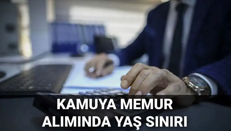 Kamu Memur Alımında Yaş Sınırı Değişti! Yeni Düzenlemeler Neler?