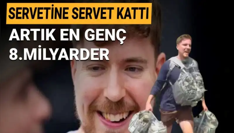 Youtuber MrBeast, 1 Milyar Dolarlık Servetiyle En Genç 8. Milyarder Oldu!