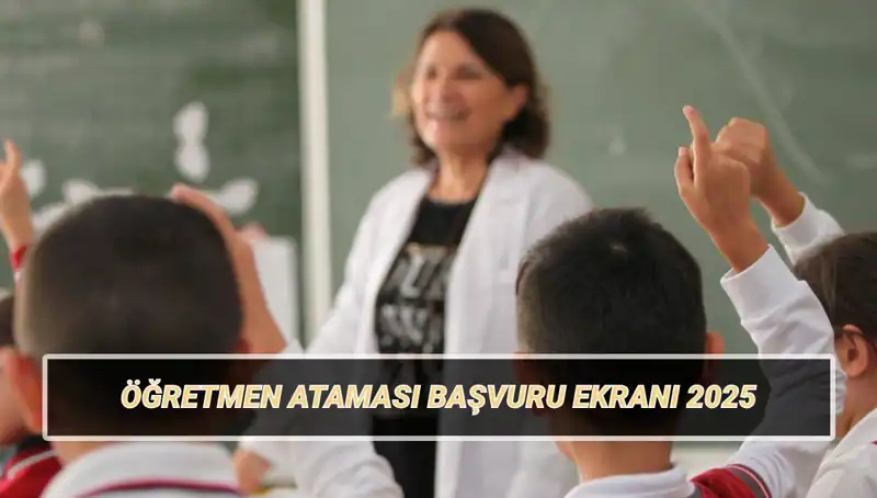 15 Bin Öğretmen Ataması Başvuruları Başladı! Şartlar ve Detaylar