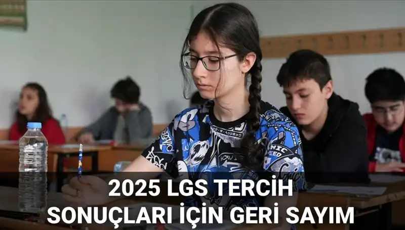 2025 LGS Tercih Sonuçları ve Nakil Takvimi Duyuruldu: MEB’den Önemli Açıklamalar!