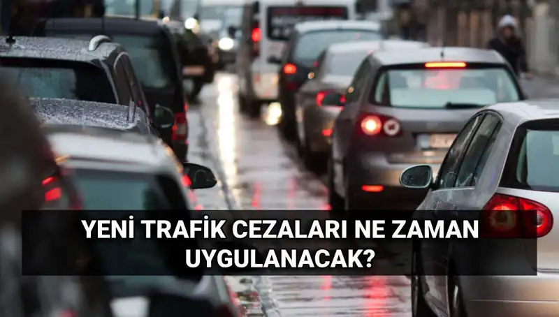 2025 Yılında Uygulanacak Yeni Trafik Cezaları ve Fiyatları Açıklandı