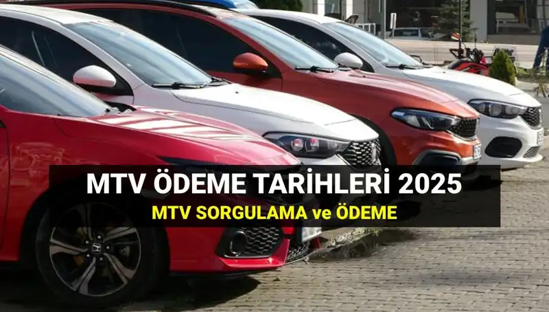 MTV 2. Taksit Ödemeleri Başladı: 2025 Son Gün Ne Zaman?