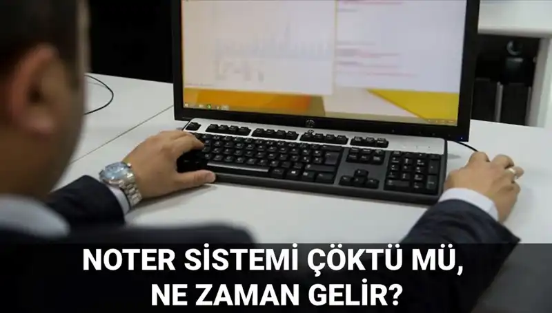 Türkiye'de Noter Sistemi Çöktü mü? Erişim Problemleri Nedeniyle Ne Olacak?