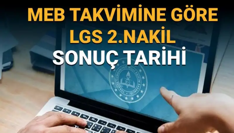 LGS 2023 Lise 2. Nakil Süreci: Son Tarihler ve Bilmeniz Gerekenler